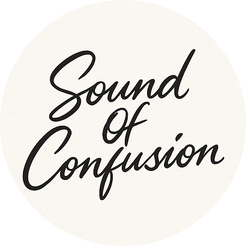 Sound of Confusion